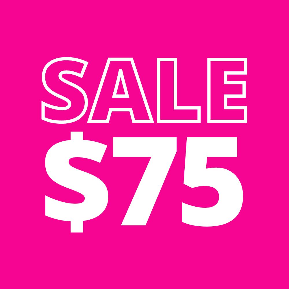 $75 SALE